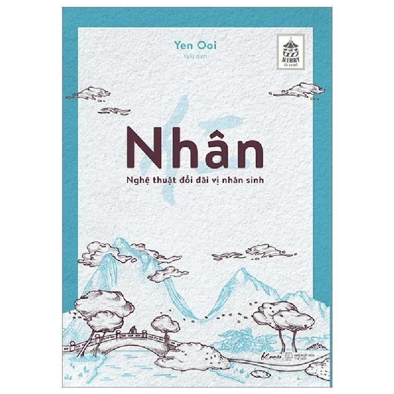 Nhân - Nghệ Thuật Đối Đãi Vị Nhân Sinh - Yen Ooi 281957