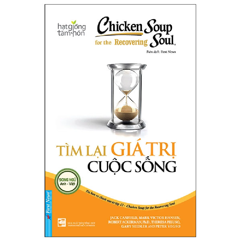 Chicken Soup For The Recovering Soul - Tìm Lại Giá Trị Cuộc Sống (Song Ngữ Anh-Việt) - Nhiều Tác Giả (Mới 100%) Nghệ thuật sống, First News - SÁCH ĐẠI HỌC 481212