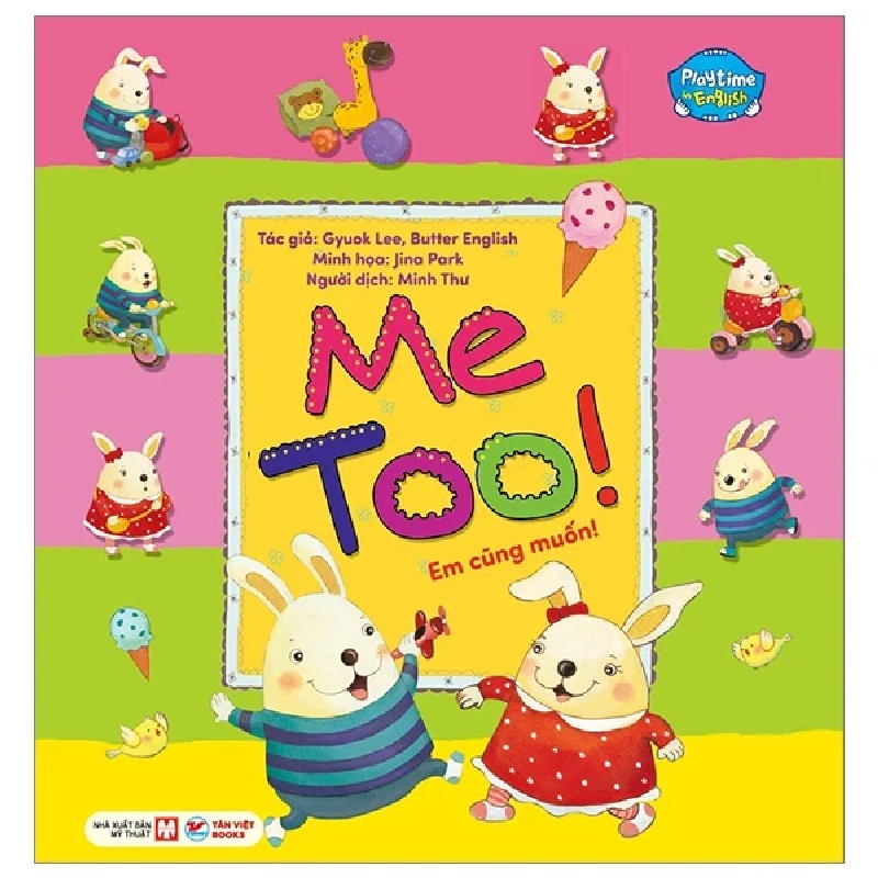 Playtime In English - Level 2 - Me Too! - Em Cũng Muốn! - Gyuok Lee, Butter English, Jina Park 187813