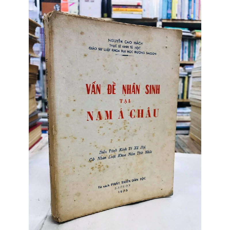 Vấn đề nhân sinh tại nam á châu - Nguyễn Cao Hách 128824