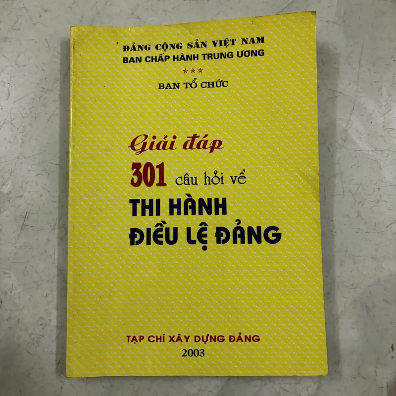 Giải đáp 301 câu hỏi về thi hành điều lệ Đảng 1010133