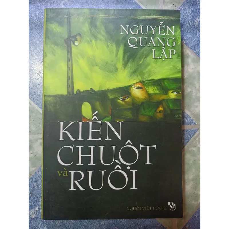 Kiến chuột và ruồi - Nguyễn Quang Lập 975074