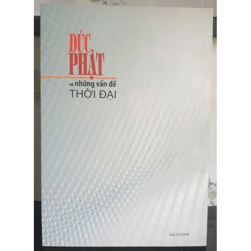 Đức Phật và những vấn đề thời đại - Thích Hạnh Bình 697554