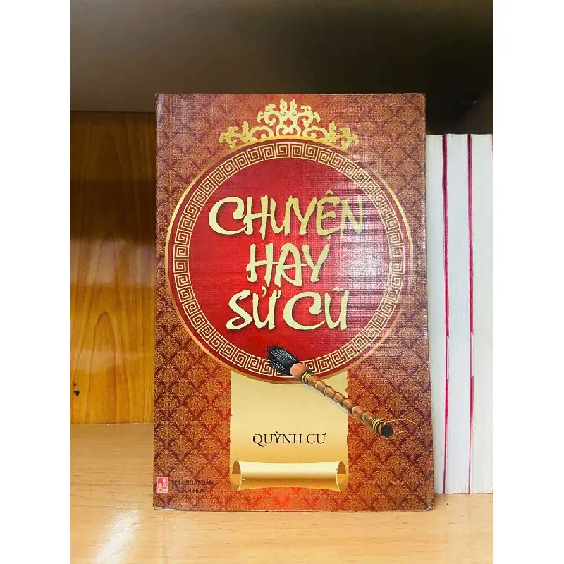 [Sách Cũ SCGR] Chuyện hay sử cũ - Quỳnh Cư LỊCH SỬ - CHÍNH TRỊ - TRIẾT HỌC VAVO0810 684270