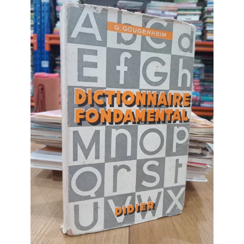 Dictionnaire fondamental - G. Gougenheim 533770
