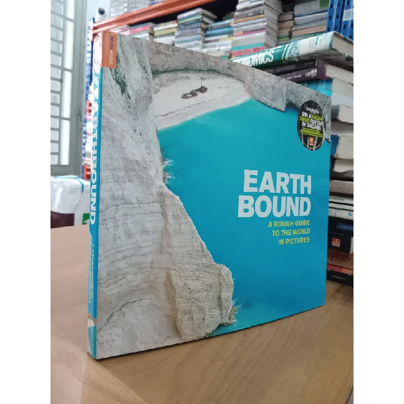 Earth Bound: A rough guide to the world in pictures 593865