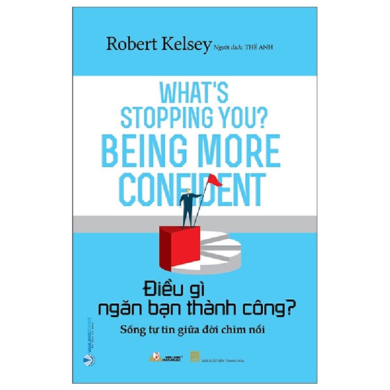 Điều Gì Ngăn Bạn Thành Công? - Robert Kelsey 160509