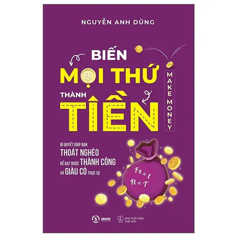 Biến Mọi Thứ Thành Tiền 563019