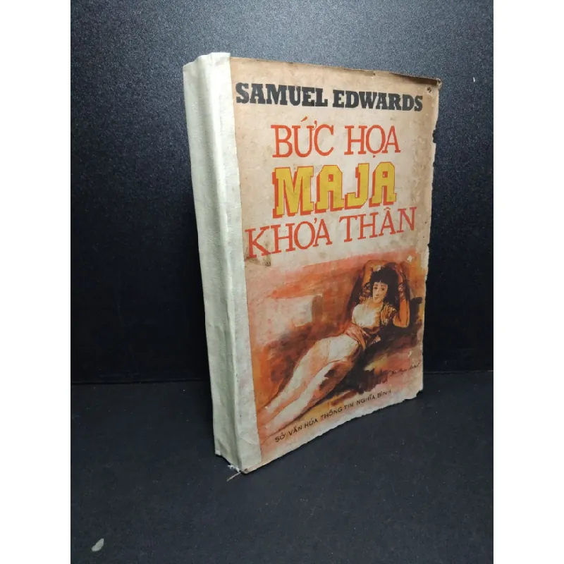 [Sách Cũ SCGR] Bức họa Maja khỏa thân mới 70% bẩn bìa, ố vàng, tróc bìa 1987 Samuel Edwards HCM2603 VĂN HỌC 684711