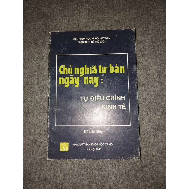 CHỦ NGHĨA TƯ BẢN NGÀY NAY: TỰ ĐIỂU CHỈNH KINH TẾ 472284