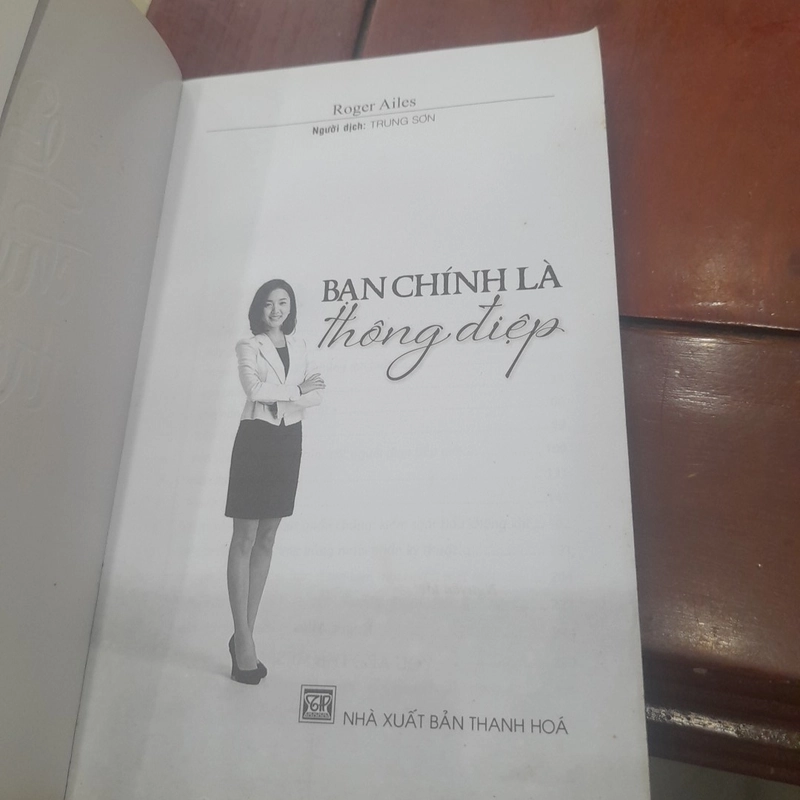 Roger Ailes - BẠN CHÍNH LÀ THÔNG ĐIỆP. Bạn sẽ có tất cả nếu là chính mình 453582