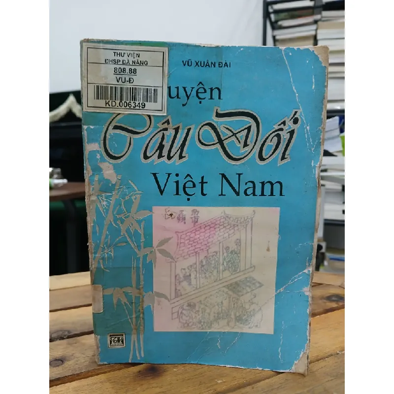 Chuyện Câu Đối Việt Nam – Vũ Xuân Đài 592574