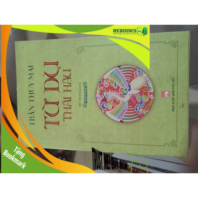 (TẶNG BOOKMARK) Từ Dụ Thái HậuRBK01/03 955409