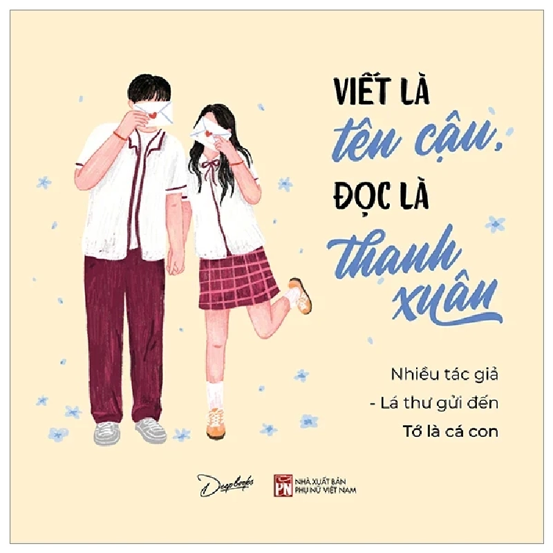 Viết Là Tên Cậu - Đọc Là Thanh Xuân - Nhiều Tác Giả, Lá Thư Gửi Đến Tớ Là Cá Con ASB.PO Oreka Blogmeo 230225 389749