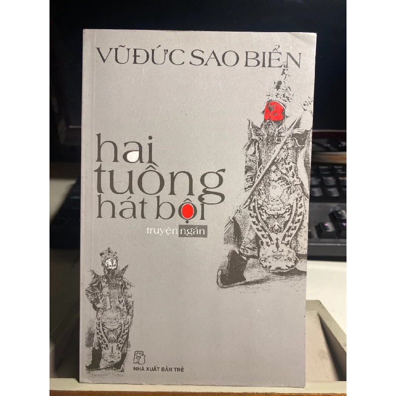 Hai Tuồng Hát Bội - Vũ Đức Sao Biển 443400