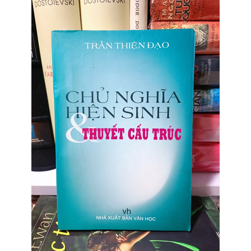 Chủ nghĩa Hiện sinh và thuyết cấu trúc- Trần Thiện Đạo 223514