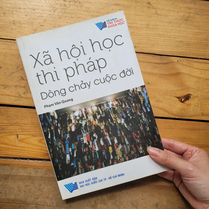 Xã Hội Học Thi Pháp - Dòng Chảy Cuộc Đời - Phạm Văn Quang 1009166