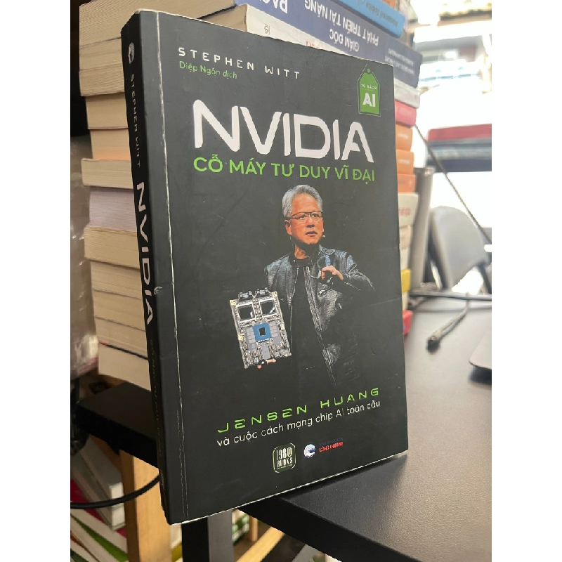 Nvidia cỗ máy tư duy vĩ đại - Stephen Witt 495799