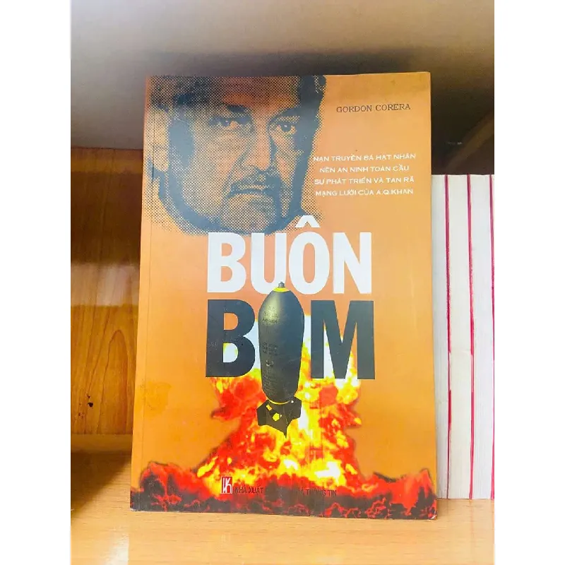 Buôn bom - Gordon Corera VĂN HỌC VAVO0810 595007