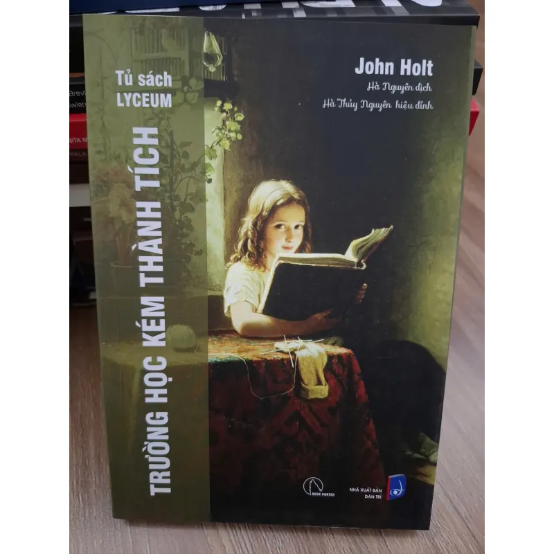 Trường học kém thành tích - John Holt - Giáo dục 693843