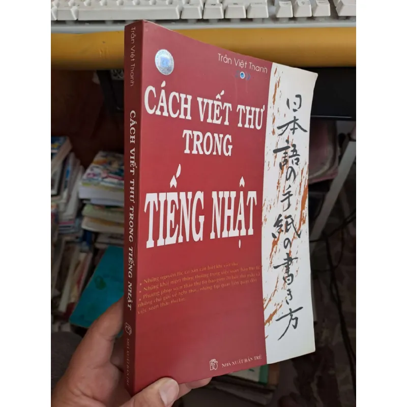 [Sách Cũ SCGR] Cách viết thư trong tiếng Nhật - Trần Việt Thanh KỸ NĂNG HCM.TN1008 684791