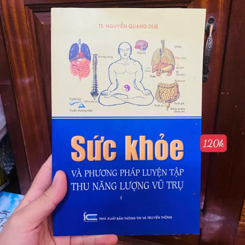 Sức khoẻ và phương pháp luyện tập thu năng lượng vũ trụ - ts Nguyễn Quang Tuệ 702911
