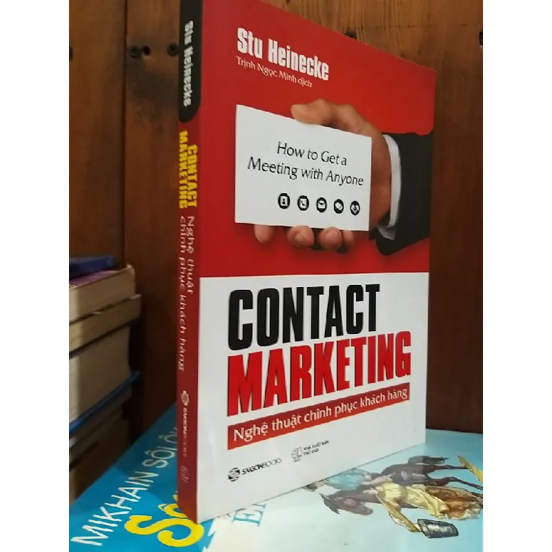 Contact marketing - Nghệ thuật chinh phục khách hàng - Stu Heinecke 602614