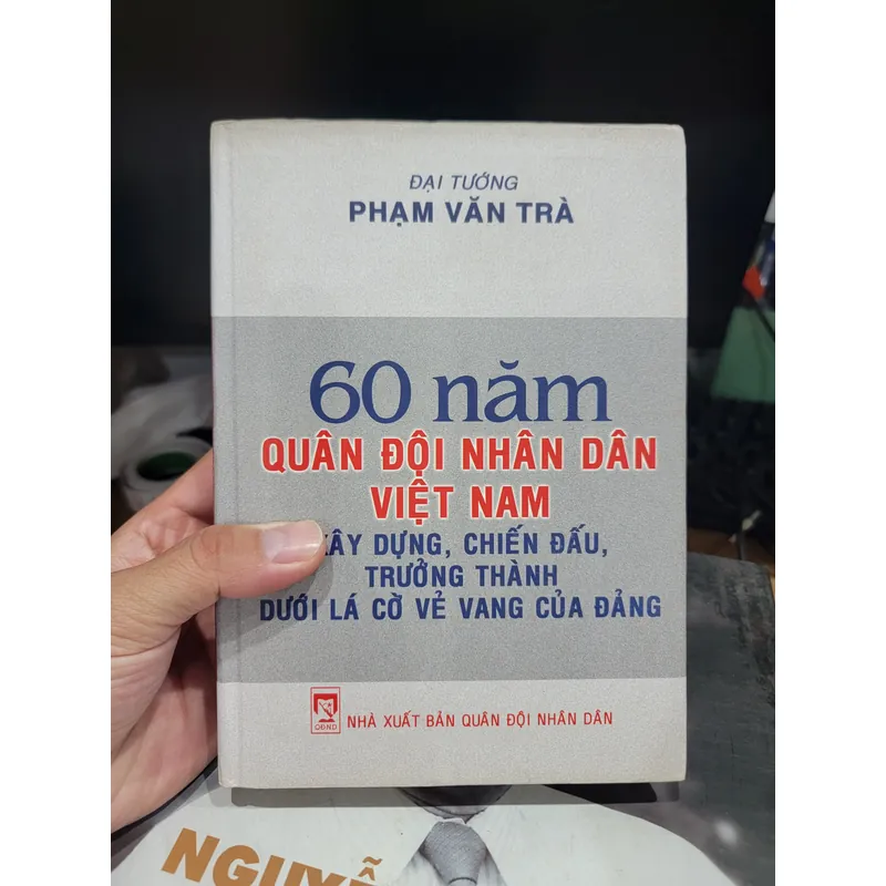 60 năm quân đội nhân dân Việt Nam xây dựng chiến đấu - đại tướng Phạm Văn Trà  719412
