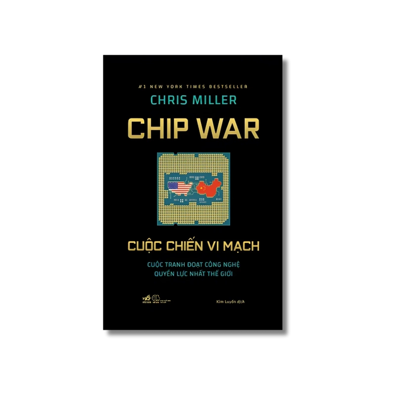 Cuộc chiến vi mạch - Cuộc tranh đoạt công nghệ quyền lực nhất thế giới 721581