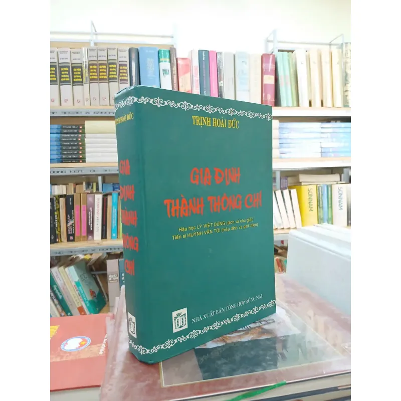 GIA ĐỊNH THÀNH THÔNG CHÍ (BÌA CỨNG) - TRỊNH HOÀI ĐỨC 1021422