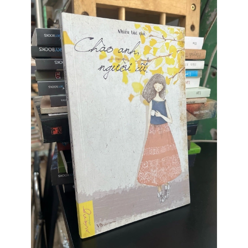 Chào anh người cũ! - nhiều tác giả 790905