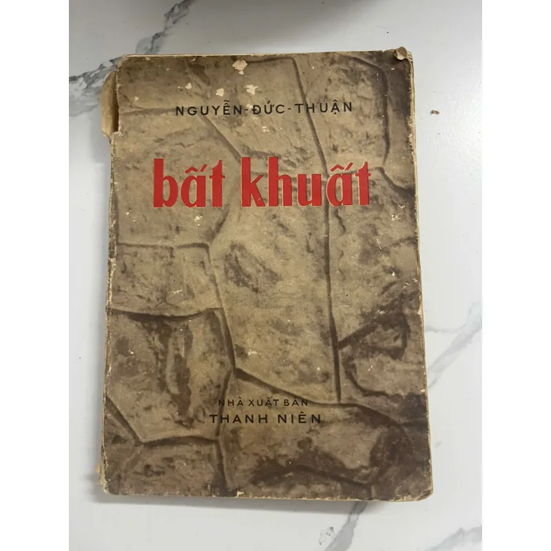 Bất Khuất - Nguyễn Đức Thuận 1021589