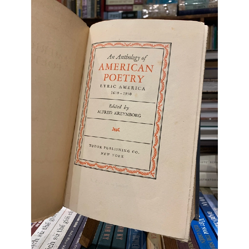 AN ANTHOLOGY OF AMERICAN POETRY edited by Alfred Kreymborg 270626