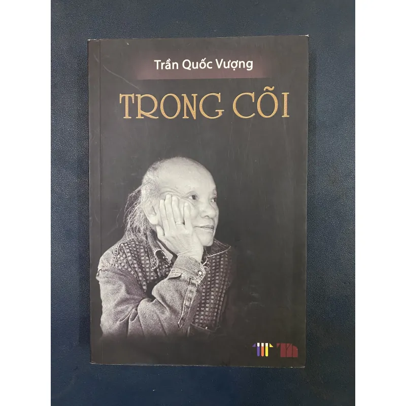 Trong cõi- Trần Quốc Vượng (bản đầy đủ không bị cắt) 1025623