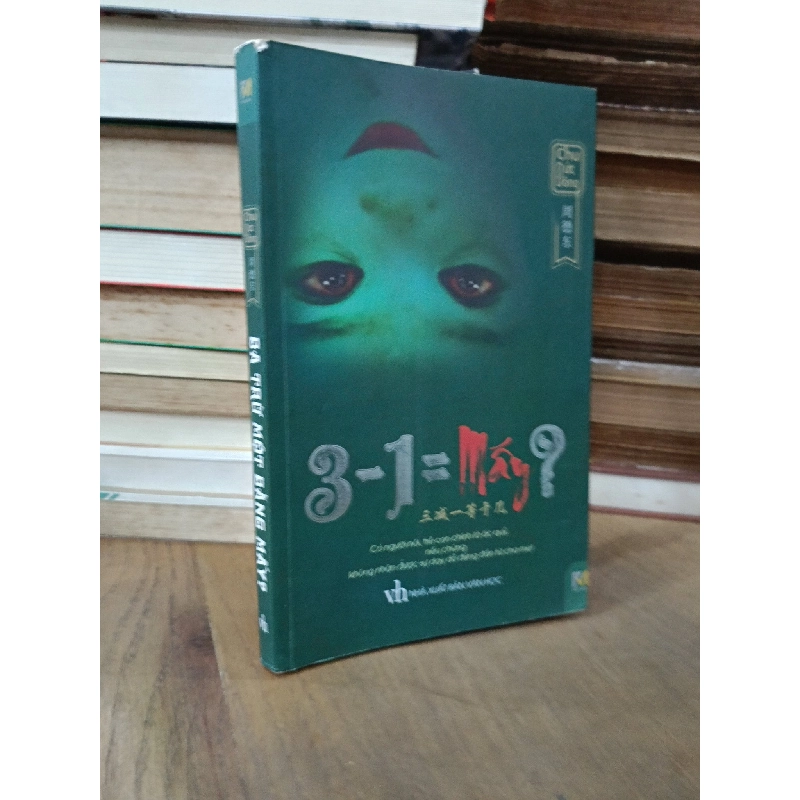 Ba trừ một bằng mấy ? (3-1 = mấy ?) - Chu Đức Đông (Trần Hữu Nùng dịch) 750450