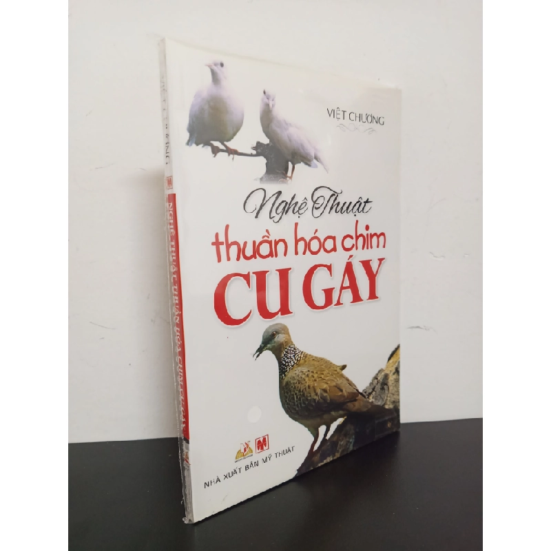 Nghệ Thuật Thuần Hóa Chim Cu Gáy - Việt Chương Mới 95% HCM.ASB1303 448459