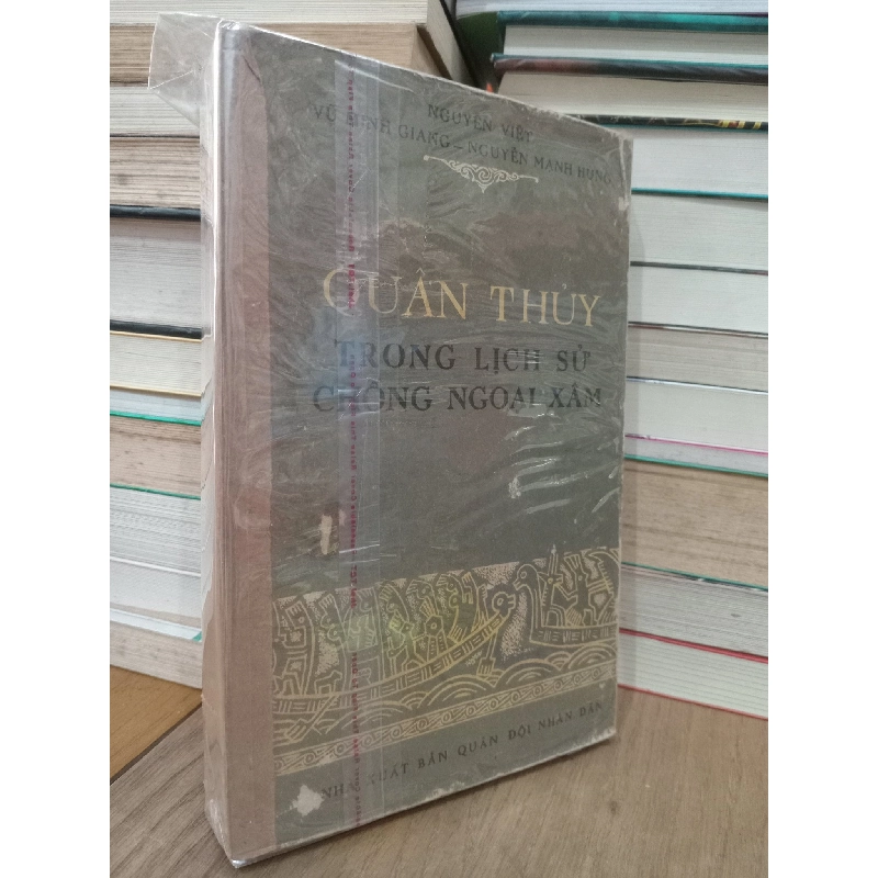 Quân thuỷ trong lịch sử chống ngoại xâm - Nguyễn Việt và cộng sự 462903