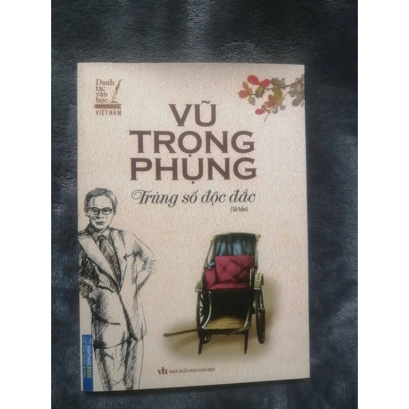 Trúng số độc đắc - Vũ Trọng Phụng, một tác phẩm thuộc Danh tác văn học Việt Nam 337134