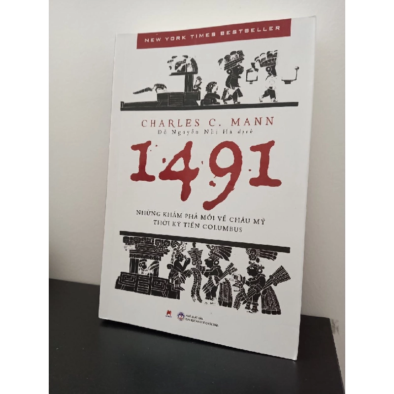 1491: Những Khám Phá Mới Về Châu Mỹ Thời Kỳ Tiền Columbus - Charles C. Mann New 100% HCM.ASB0903 66370