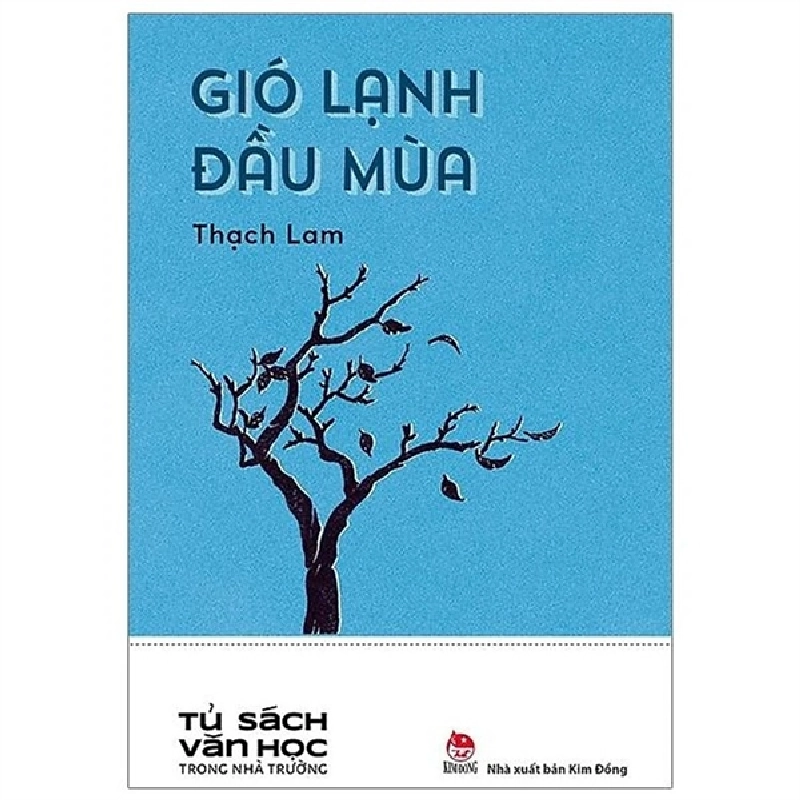 Tủ sách văn học trong nhà trường - Gió lạnh đầu mùa (Kim Đồng) [TSTK] 1018438