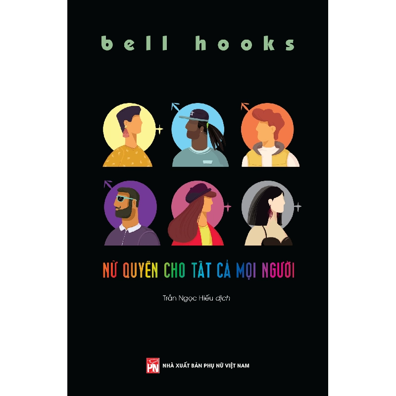 Phụ nữ tùng thư - Nữ quyền cho tất cả mọi người - Bell Hooks - 2022 - Văn Học 704475