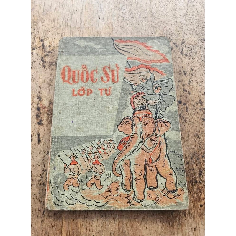 Quốc sử lớp tư - Bộ giáo dục quốc gia 536653