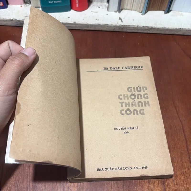 II Sách Kỹ Năng: Giúp Chồng Thành Công - Bà Dale Carnegie - Nguyễn Hiến Lê (Dịch) - 1989 752321