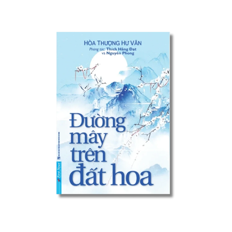 Đường Mây Trên Đất Hoa - Hòa Thượng Hư Vân ; Thích Hằng Đạt 721496