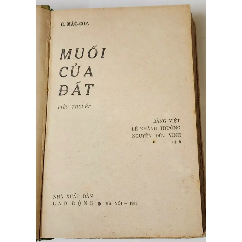 Tác phẩm VH Liên Xô: MUỐI CỦA ĐẤT (bìa cứng) - Georgy Markov 788805