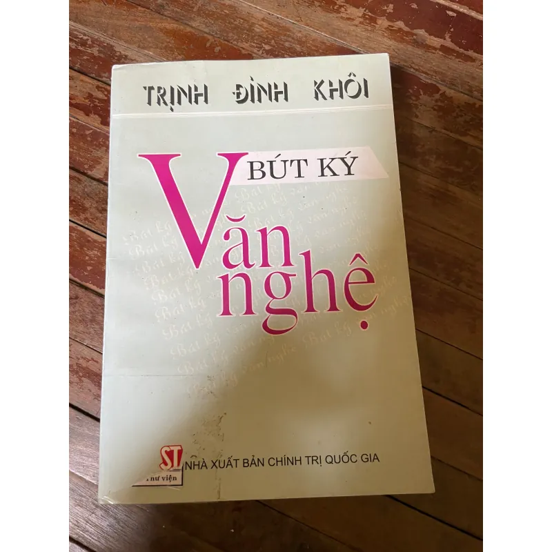 TRỊNH ĐÌNH KHÔI - BÚT KÝ VĂN NGHỆ -330 TRANG 624698
