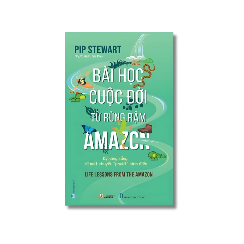 Bài học cuộc đời từ rừng rậm Amazon - Pip Stewart 724244