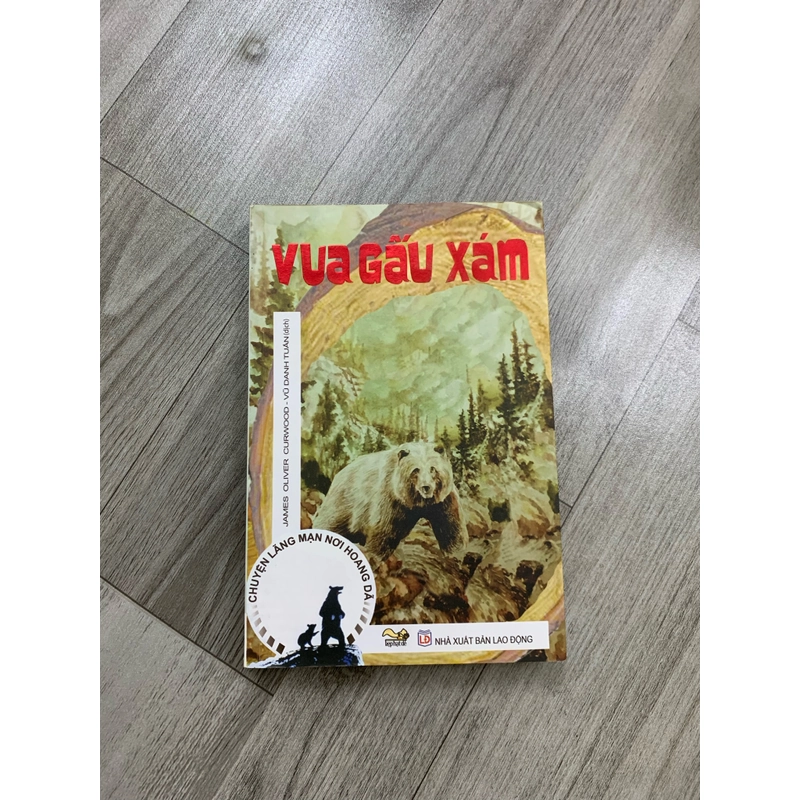 Vua gấu xám - chuyện lãng mạn nơi hoang dã. 999 458307