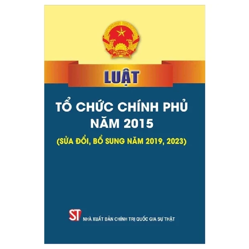 Luật Tổ Chức Chính Phủ Năm 2015 (Sửa Đổi, Bổ Sung Năm 2019, 2023) - Quốc Hội 282416