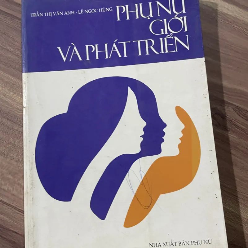 TRẦN THI VÂN AN- LÊ NGỌC HÙNG-   PHỤ NỮ GIỚI VÀ PHÁT TRIỂN 748003
